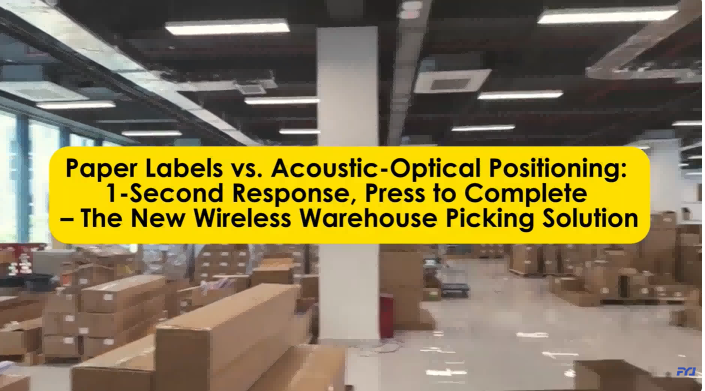 Paper labels 🆚 Acoustic-optical positioning, Which warehouse is yours?